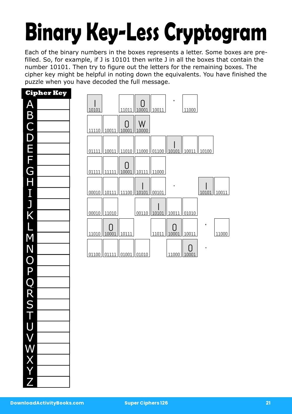 Binary Key-Less Cryptogram in Super Ciphers 126