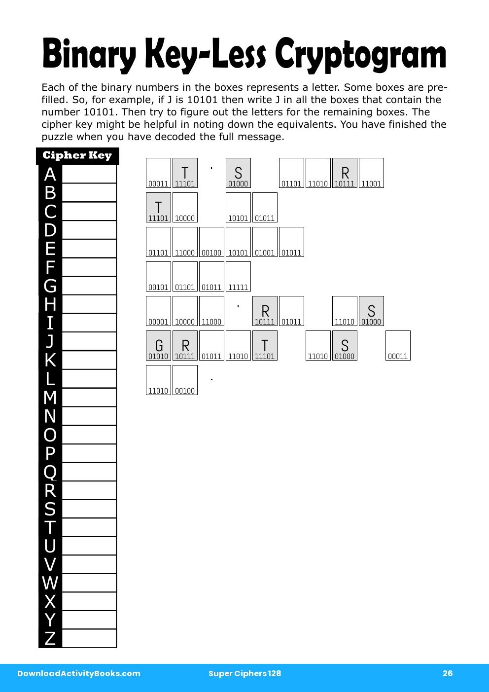 Binary Key-Less Cryptogram in Super Ciphers 128