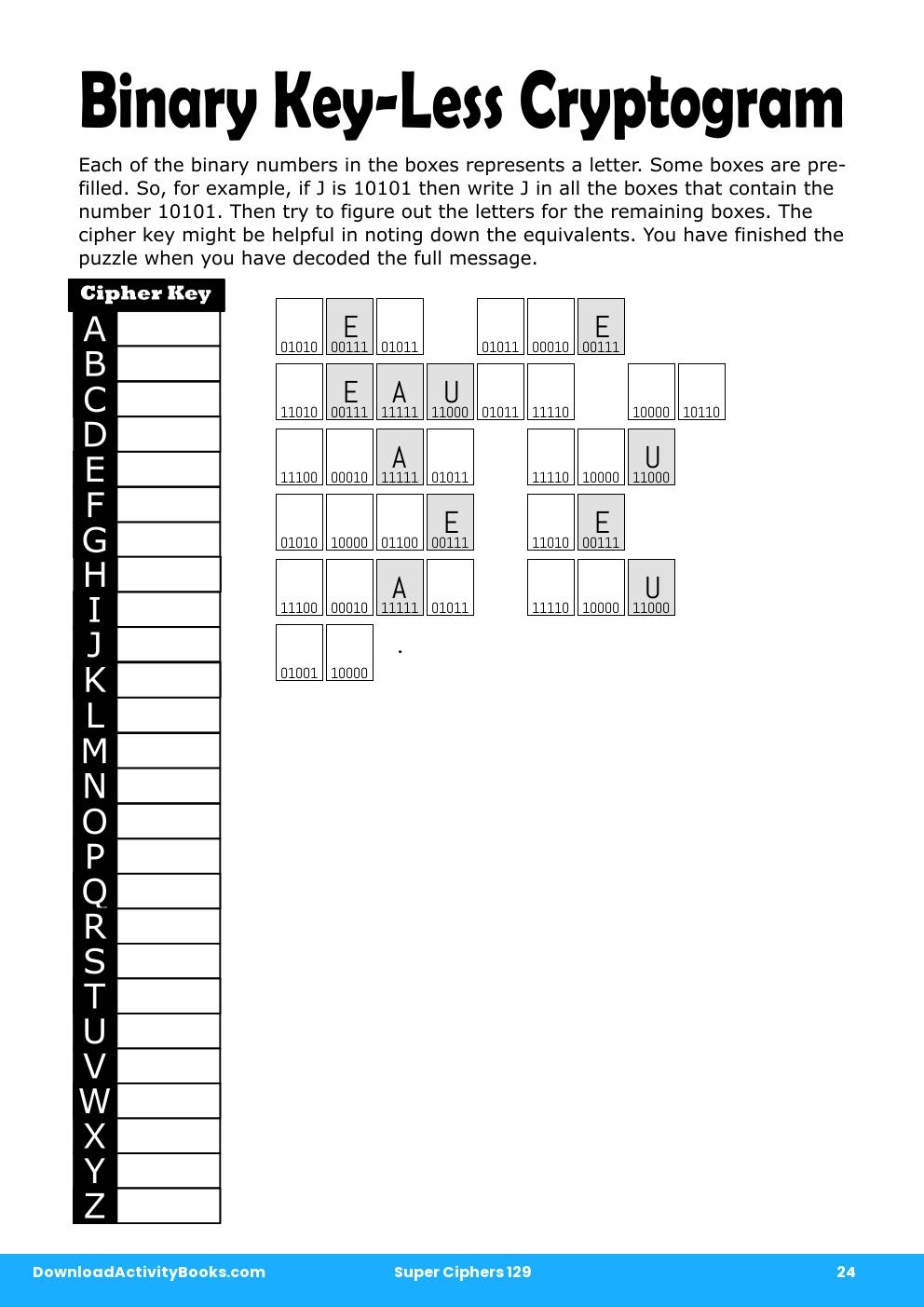 Binary Key-Less Cryptogram in Super Ciphers 129