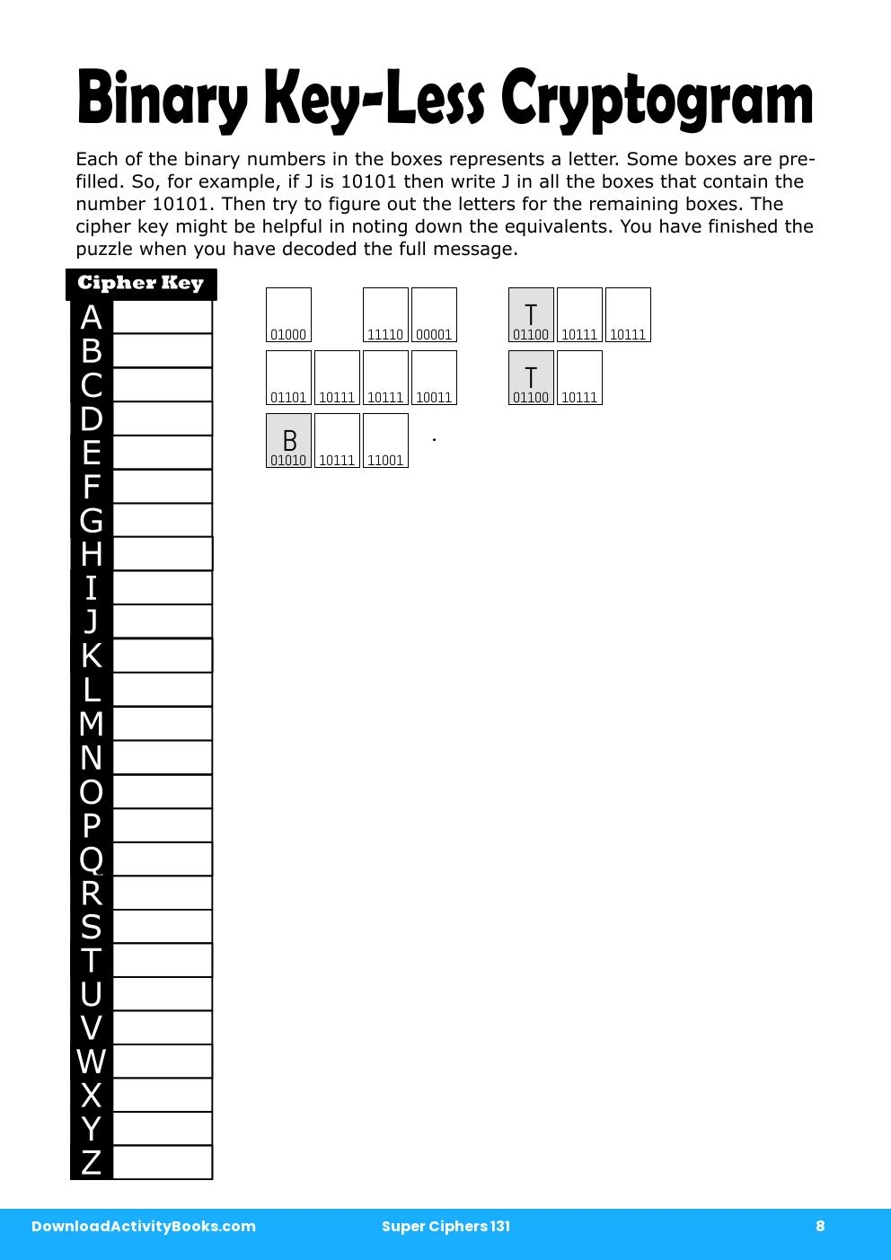 Binary Key-Less Cryptogram in Super Ciphers 131