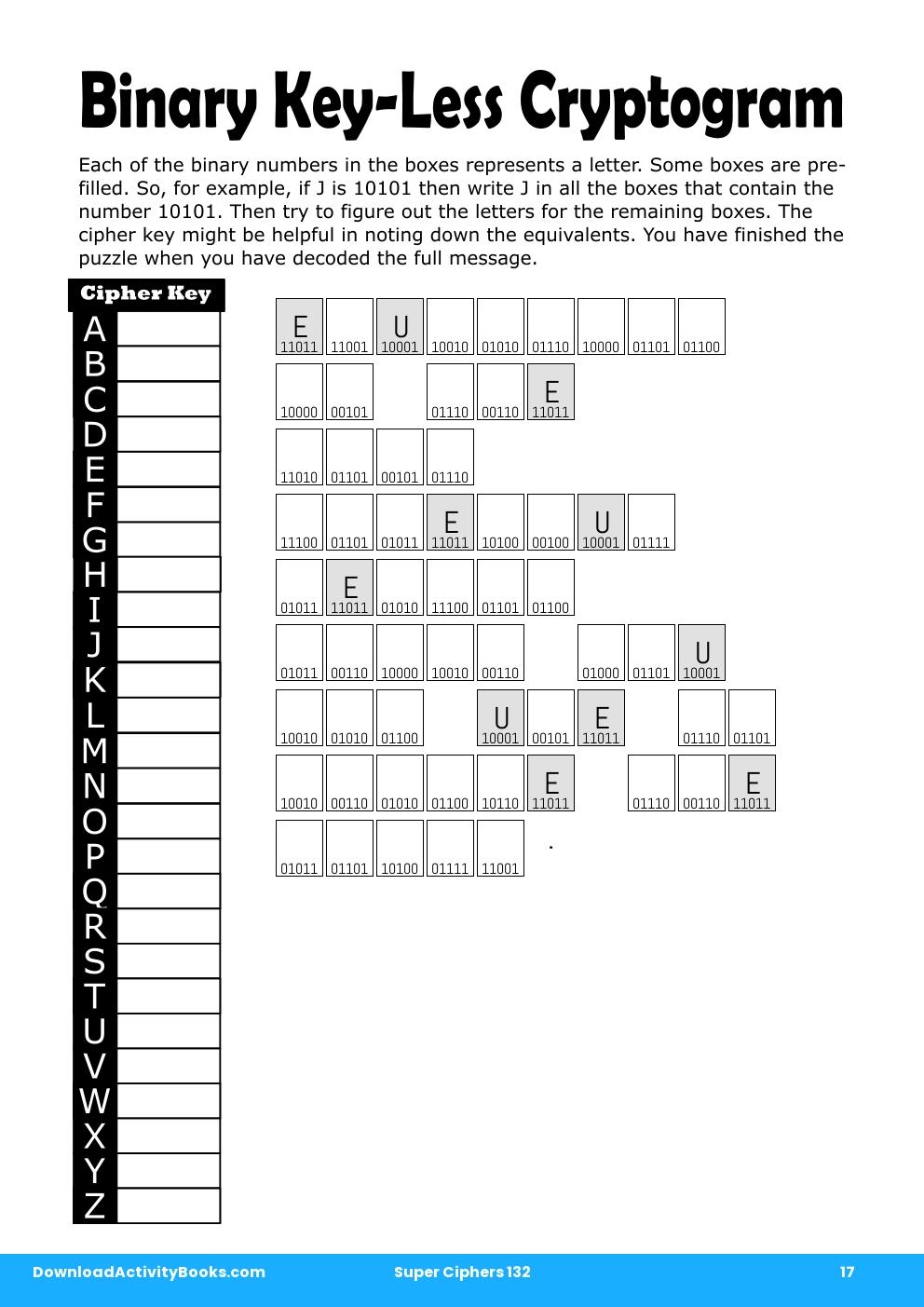 Binary Key-Less Cryptogram in Super Ciphers 132