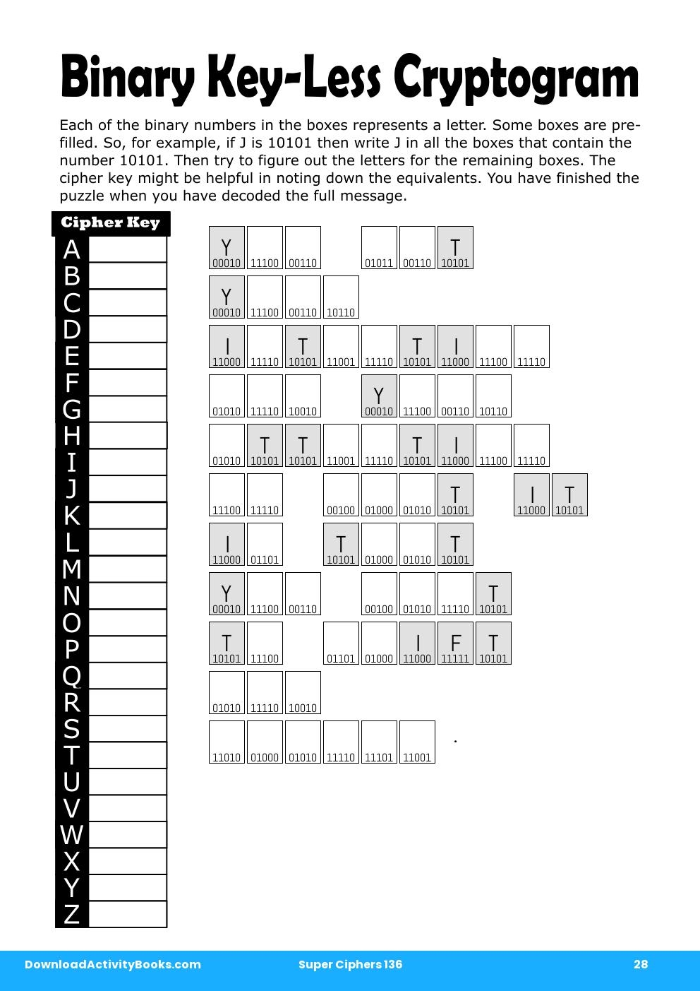 Binary Key-Less Cryptogram in Super Ciphers 136