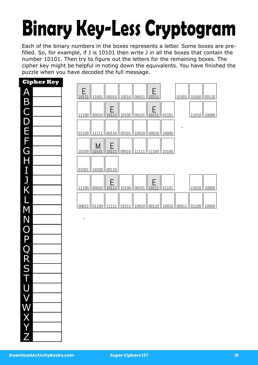 Binary Key-Less Cryptogram in Super Ciphers 137