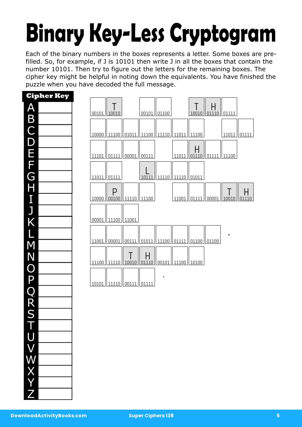 Binary Key-Less Cryptogram in Super Ciphers 138