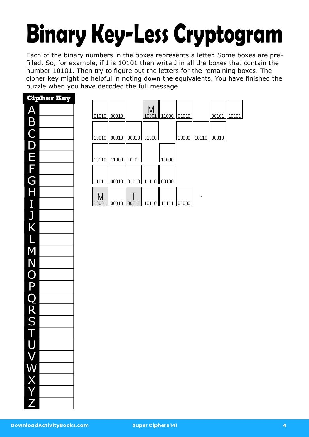 Binary Key-Less Cryptogram in Super Ciphers 141