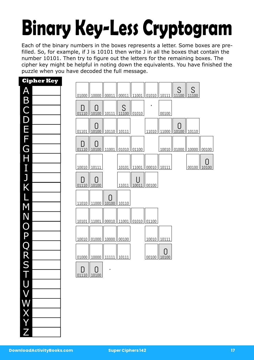 Binary Key-Less Cryptogram in Super Ciphers 142