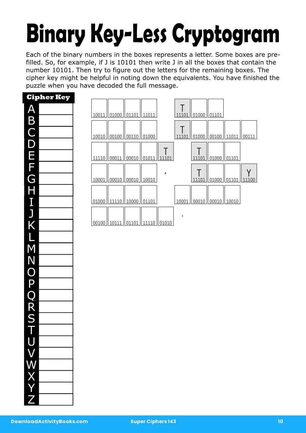 Binary Key-Less Cryptogram in Super Ciphers 143