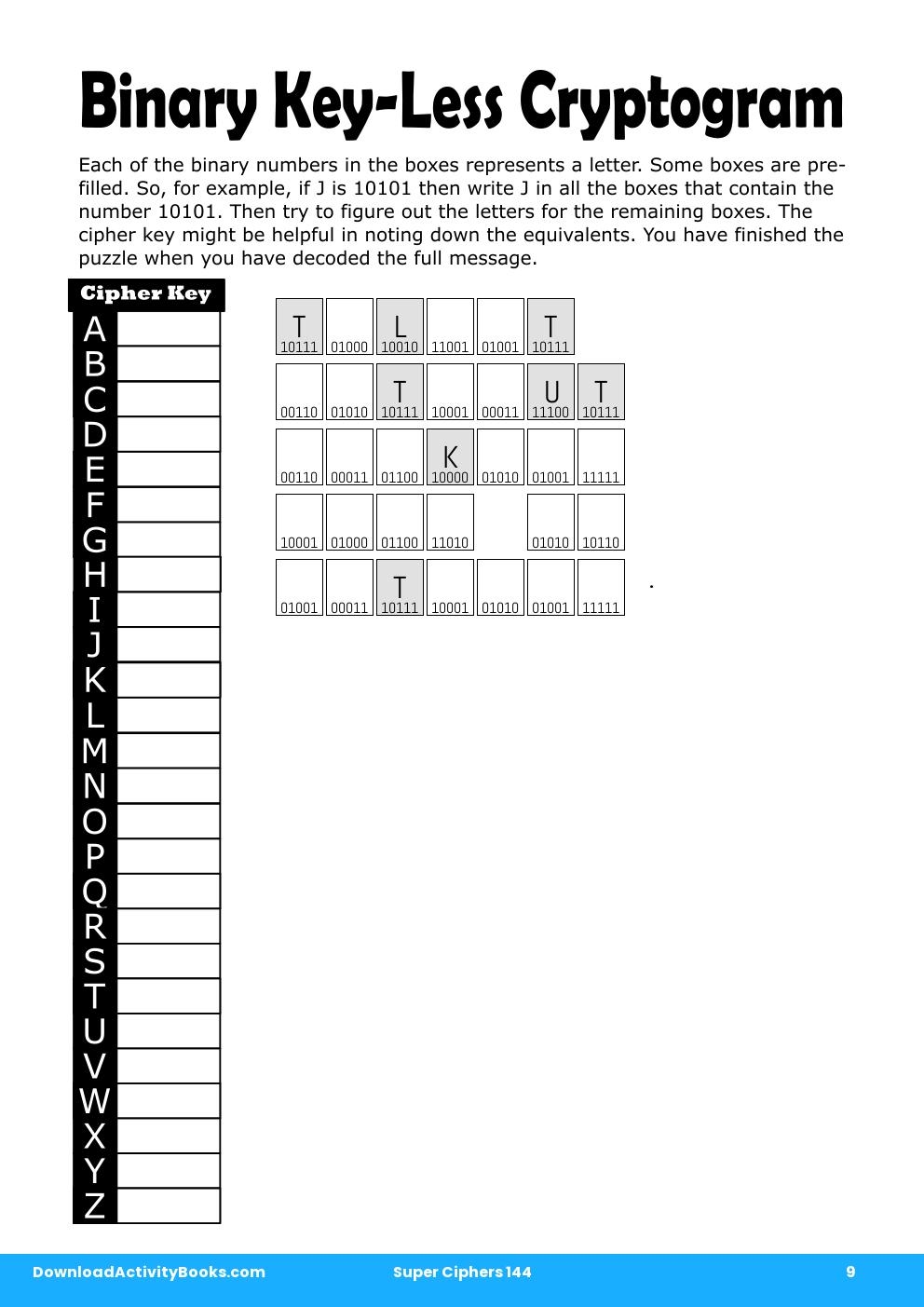 Binary Key-Less Cryptogram in Super Ciphers 144